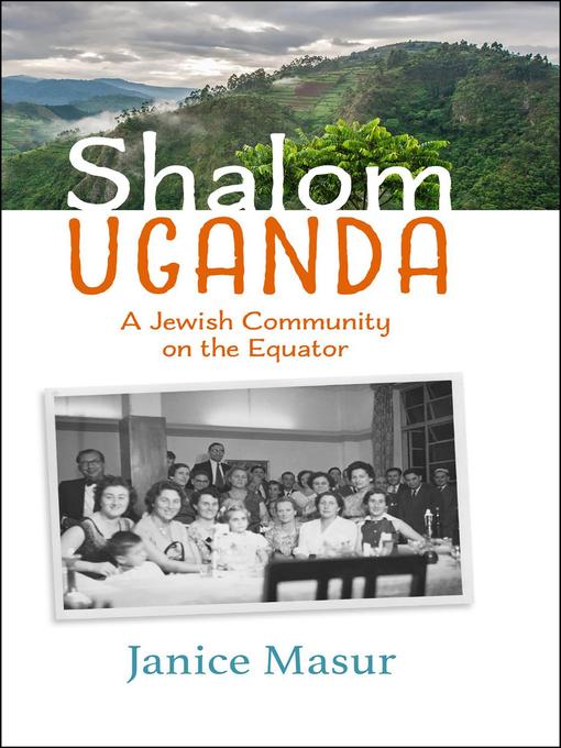 Title details for Shalom Uganda by Janice Masur - Available